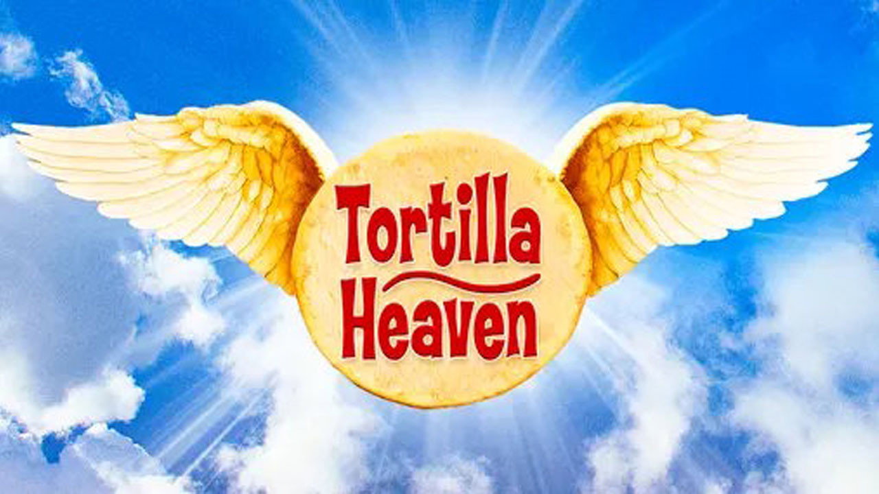 Tortilla Heaven