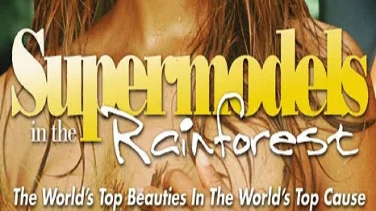 Supermodels in the Rainforest