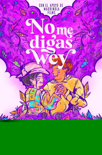 No Me Digas Wey