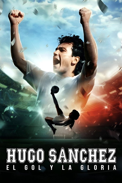 Hugo Sánchez, the Goal and the Glory