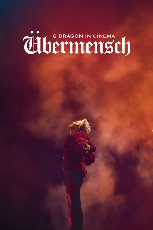 G-DRAGON IN CINEMA [Übermensch]