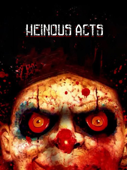 Heinous Acts