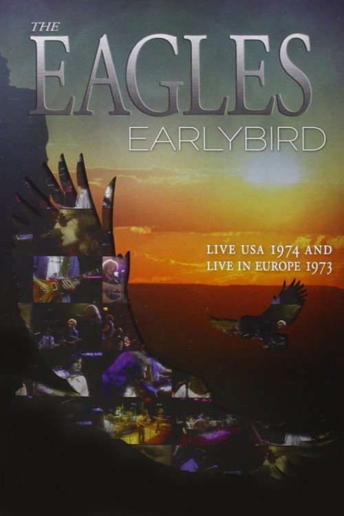 The Eagles - Earlybird Live Usa 1974 & Europe 1973