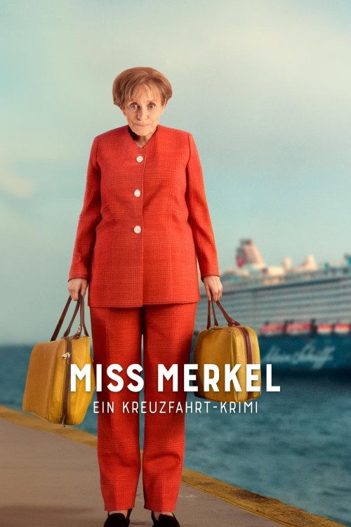 Miss Merkel - Ein Kreuzfahrt-Krimi