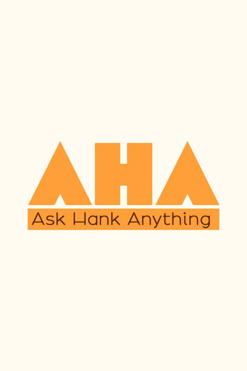Ask Hank Anything