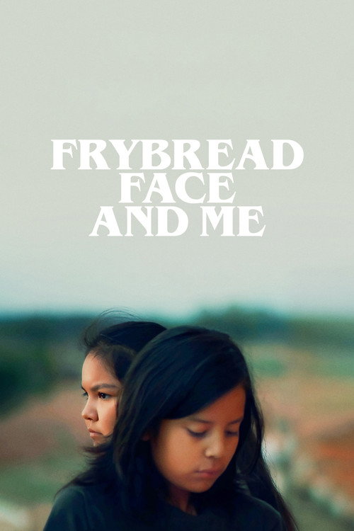 Frybread Face and Me