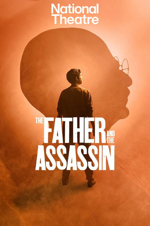 National Theatre Live: The Father and the Assassin