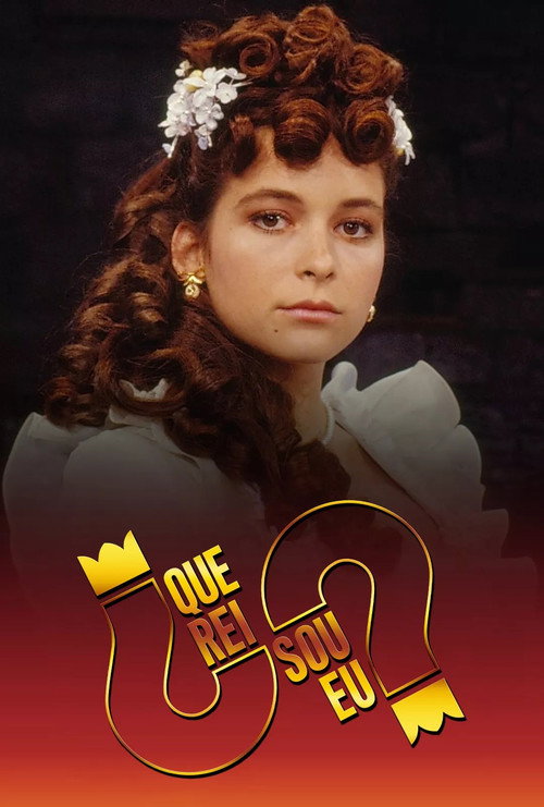 Que Rei Sou Eu?