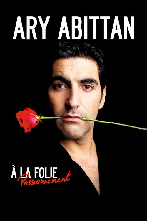 Ary Abittan - À la folie