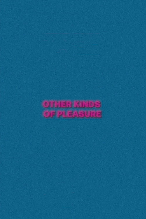 Other Kinds of Pleasure