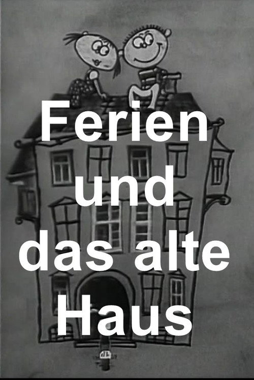 Ferien und das alte Haus