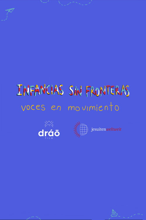 Childhoods without Borders: Voices in Motion