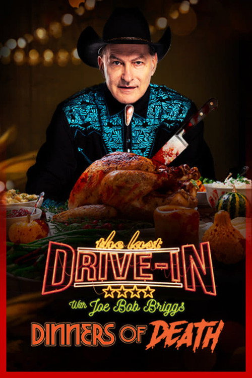 The Last Drive-In: Joe Bob's Dinners of Death