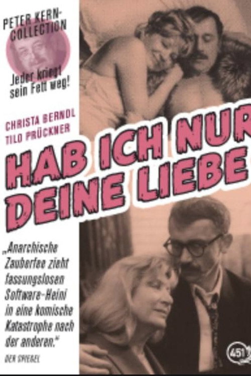 Hab' ich nur deine Liebe