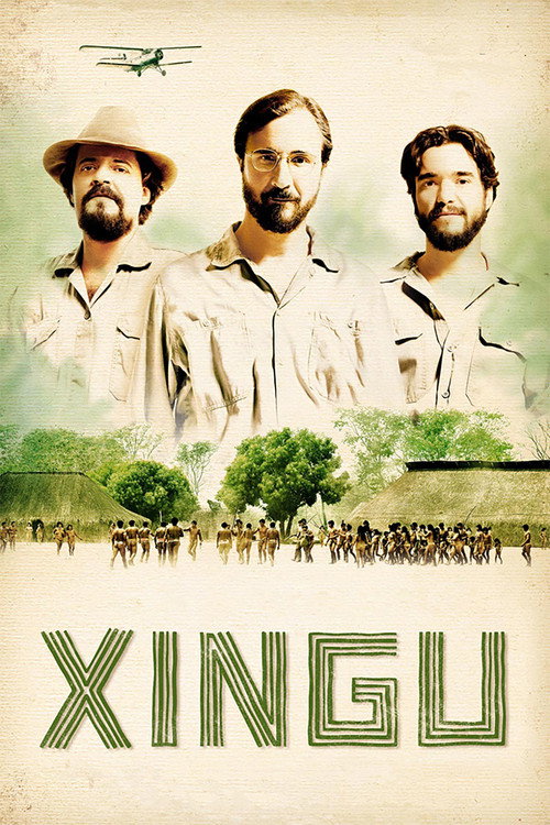 Xingu: A Saga dos Irmãos Villas-Boas