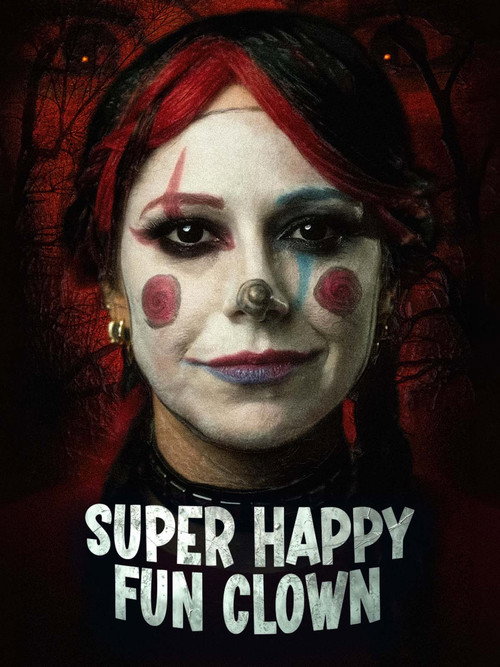 Super Happy Fun Clown