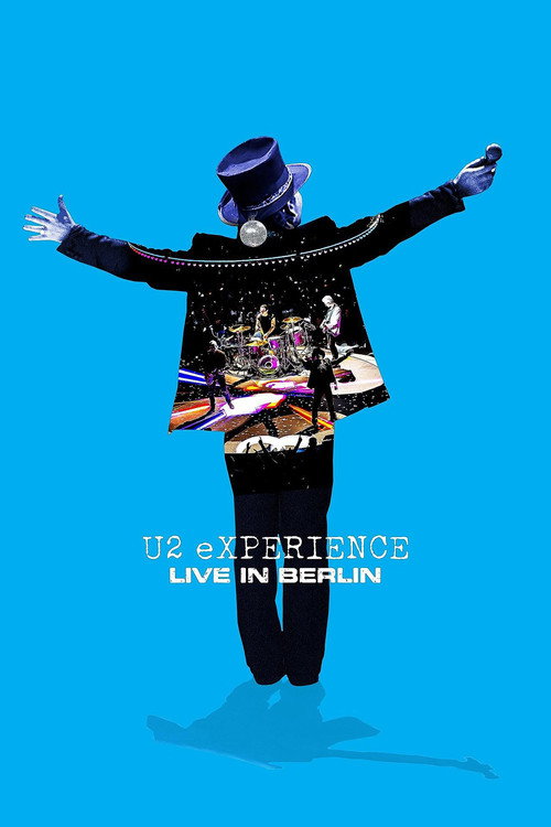 U2: Experience +Innocence, Live in Berlin