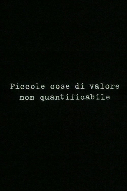 Small things of unquantifiable value