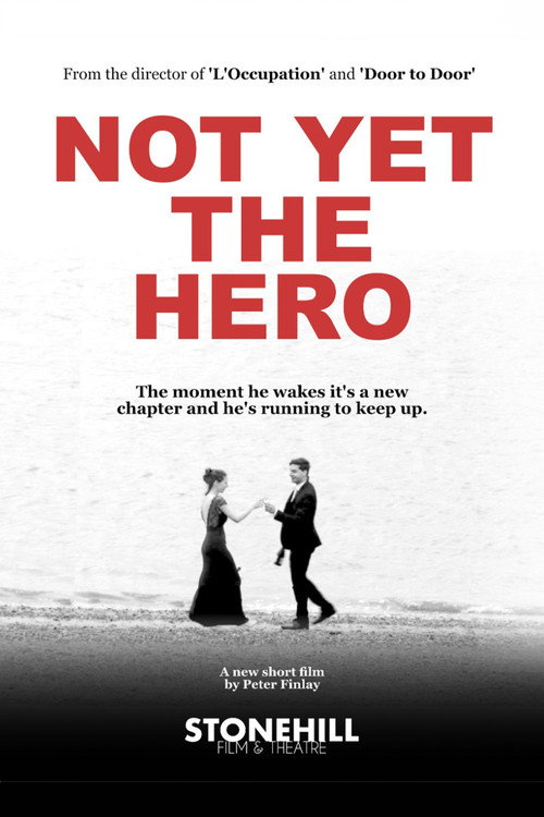 Not Yet the Hero