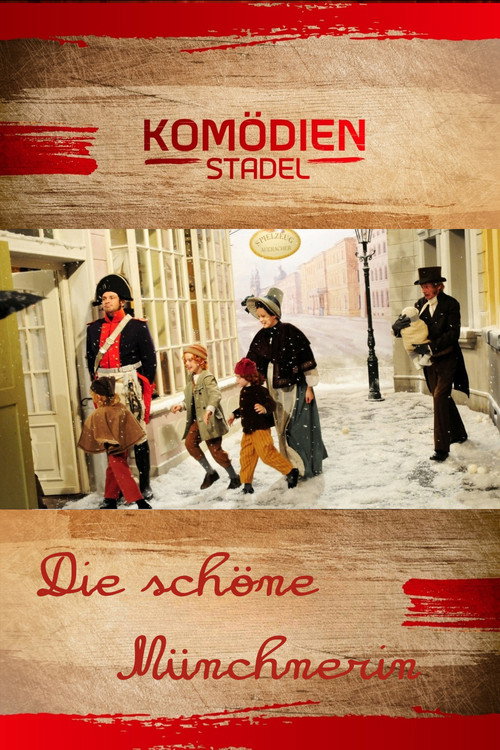 Der Komödienstadel - Die schöne Münchnerin