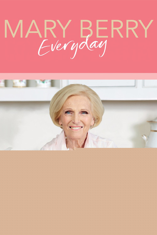 Mary Berry Everyday